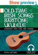 Old-Time Irish Songs - Baritone Ukulele Songbook for Beginners with Tabs and Chords