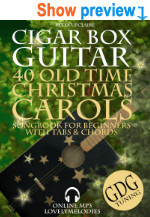 40 Old Time Carols - GDG Cigar Box Guitar Songbook for Beginners with Tabs and Chords