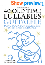 40 Old Time Lullabies - Guitalele Songbook for Beginners with Tabs and Chords