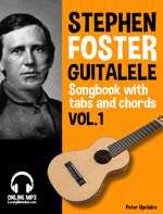 Stephen Foster - Guitalele Songbook with Tabs and Chords Vol.1