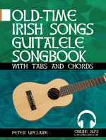 Old-Time Irish Songs - Guitalele Songbook for Beginners  with Tabs and Chords
