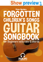 Forgotten Children’s Songs - Guitar Songbook For Beginners With Tabs and Chord