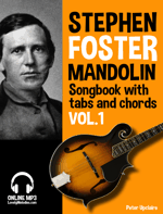 Stephen Foster - Mandolin Songbook with Tabs and Chords Vol.1