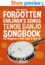 Forgotten Children’s Songs - Tenor Banjo Songbook For Beginners With Tabs and Chord